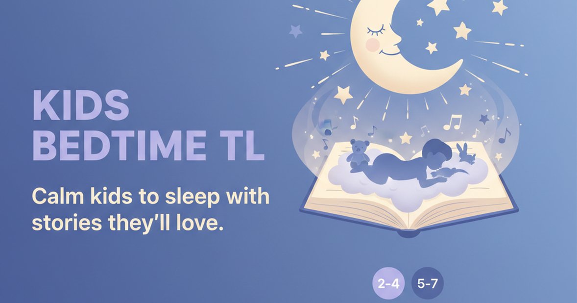 Kids Bedtime Stories App For Calm Sleep